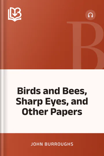 Birds and Bees, Sharp Eyes, and Other Papers by John Burroughs, book cover