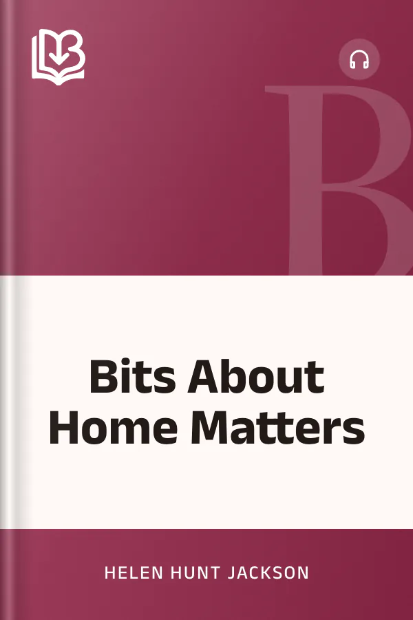 Bits About Home Matters by Helen Hunt Jackson, book cover