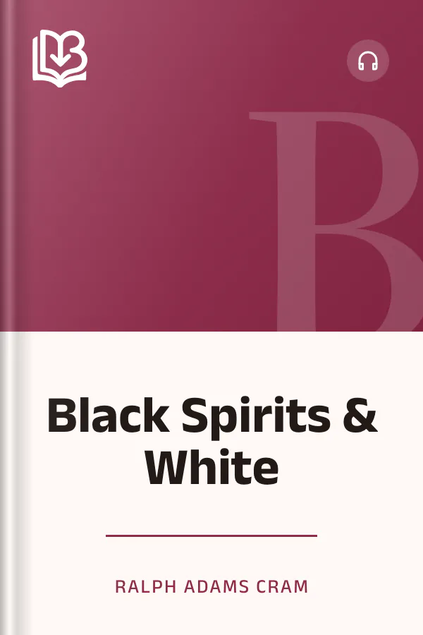 Black Spirits & White by Ralph Adams Cram, book cover