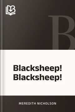 Blacksheep! Blacksheep! - Meredith Nicholson