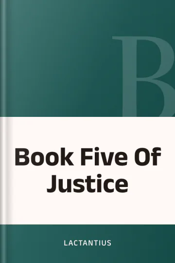 Book Five Of Justice by Lactantius, book cover