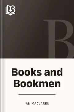 Books and Bookmen - Ian Maclaren