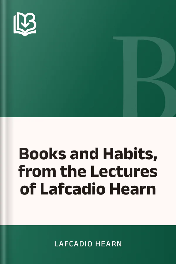 Books and Habits, from the Lectures of Lafcadio Hearn by Lafcadio Hearn, book cover