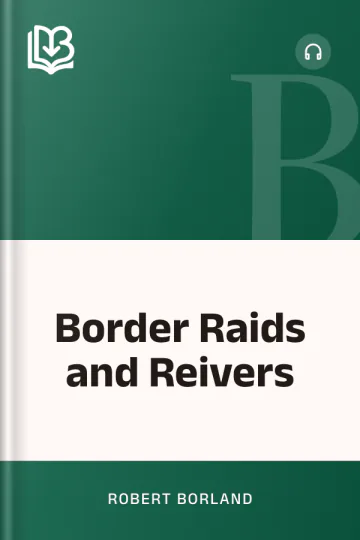 Border Raids and Reivers by Robert Borland, book cover