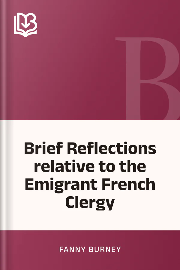 Brief Reflections relative to the Emigrant French Clergy by Fanny Burney, book cover