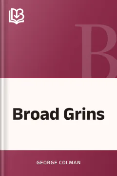 Broad Grins - George Colman