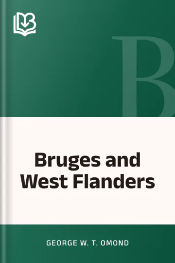 Bruges and West Flanders by George W. T. Omond, book cover