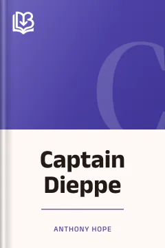 Captain Dieppe - Anthony Hope