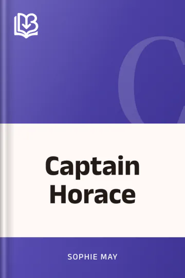 Captain Horace by Sophie May, book cover