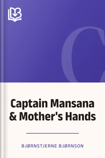 Captain Mansana & Mother's Hands by Bjørnstjerne Bjørnson, book cover