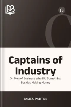 Captains of Industry - James Parton