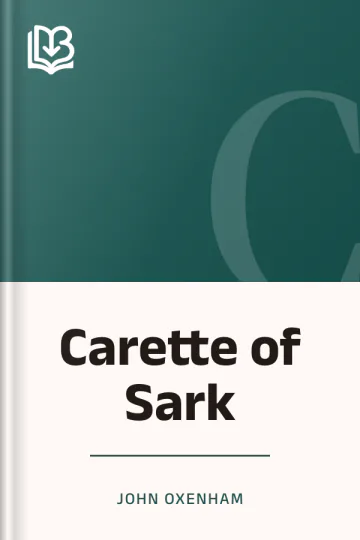 Carette of Sark by John Oxenham, book cover