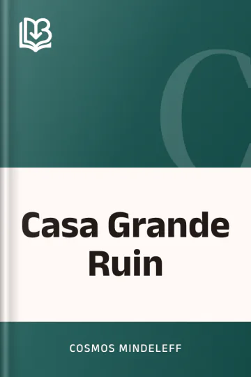 Casa Grande Ruin by Cosmos Mindeleff, book cover
