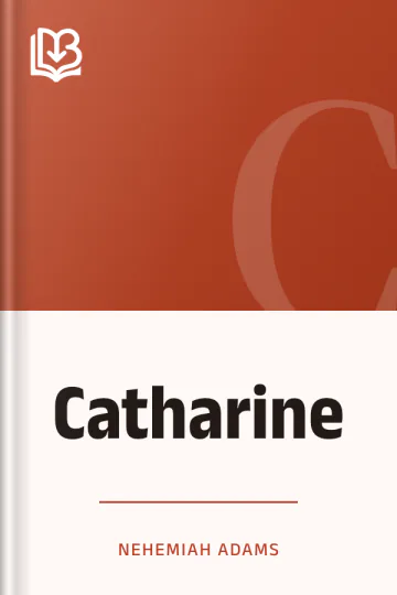 Catharine by Nehemiah Adams, book cover