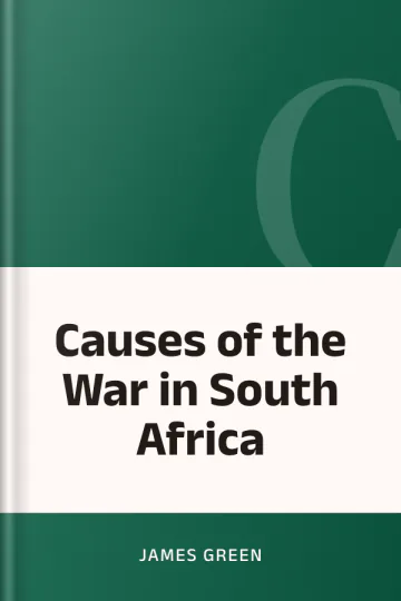 Causes of the War in South Africa by James Green, book cover