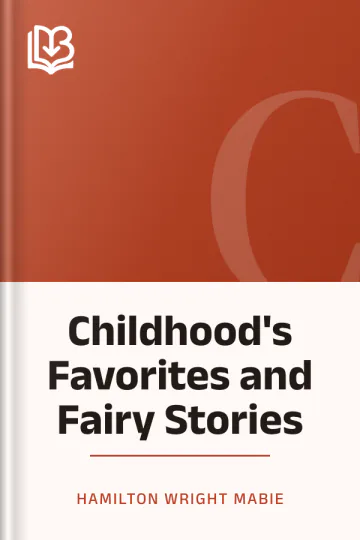 Childhood's Favorites and Fairy Stories by Hamilton Wright Mabie, book cover