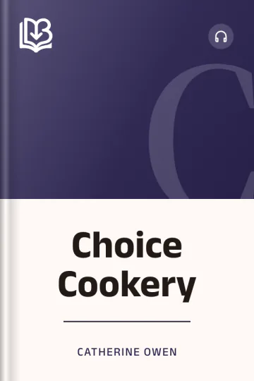 Choice Cookery - Catherine Owen