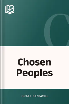 Chosen Peoples - Israel Zangwill