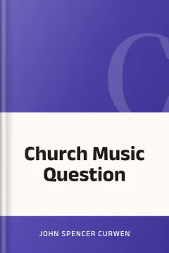 Church Music Question - John Spencer Curwen