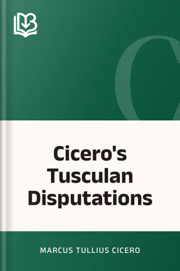 Cicero's Tusculan Disputations by Marcus Tullius Cicero, book cover