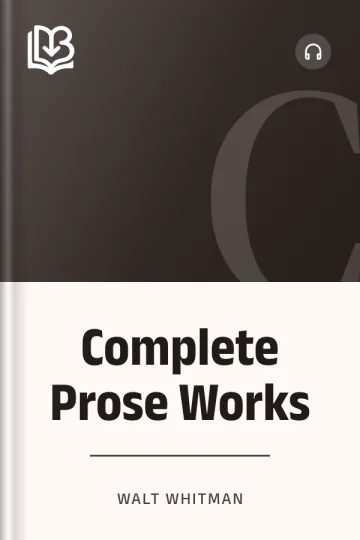 Complete Prose Works by Walt Whitman, book cover