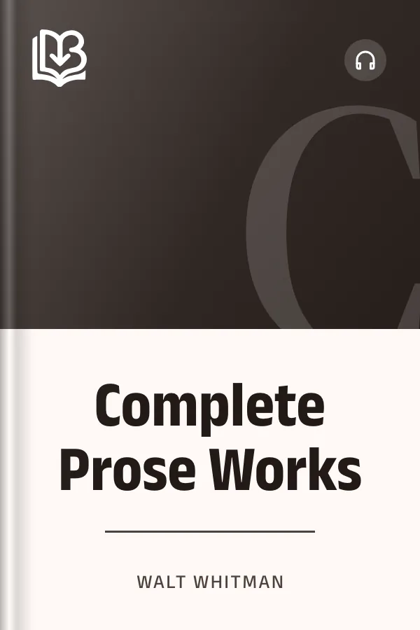 Complete Prose Works by Walt Whitman, book cover