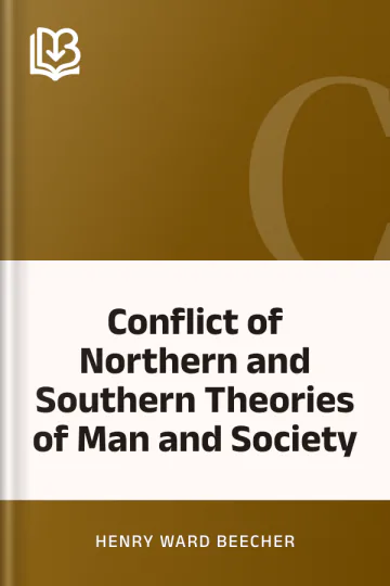Conflict of Northern and Southern Theories of Man and Society by Henry Ward Beecher, book cover