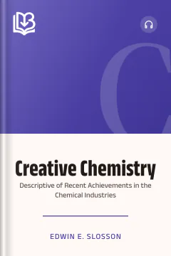 Creative Chemistry - Edwin E. Slosson