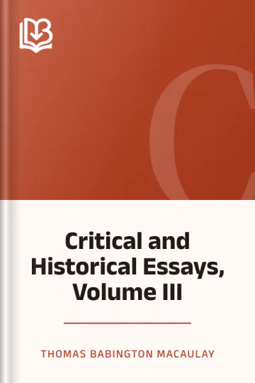 Critical and Historical Essays, Volume III by Thomas Babington Macaulay, book cover