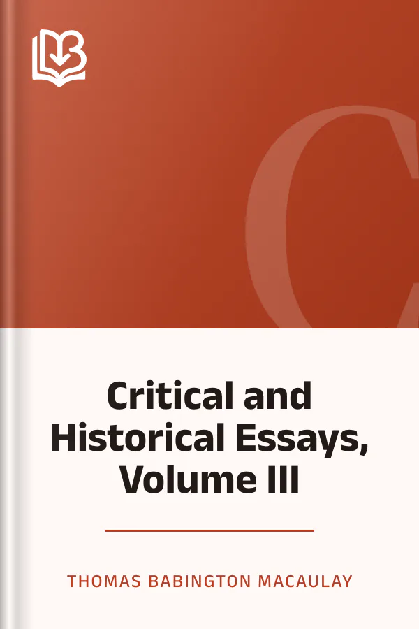 Critical and Historical Essays, Volume III by Thomas Babington Macaulay, book cover