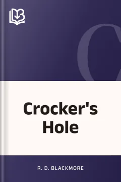 Crocker's Hole - R. D. Blackmore