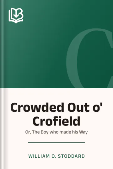 Crowded Out o' Crofield by William O. Stoddard, book cover