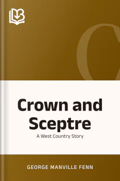 Crown and Sceptre - George Manville Fenn