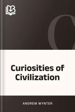 Curiosities of Civilization - Andrew Wynter