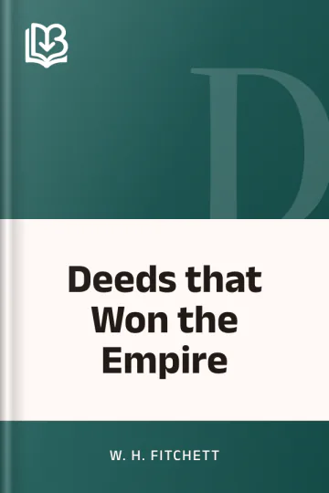 Deeds that Won the Empire by W. H. Fitchett, book cover