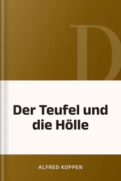 Der Teufel und die Hölle - Alfred Koppen