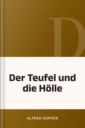 Der Teufel und die Hölle by Alfred Koppen, book cover