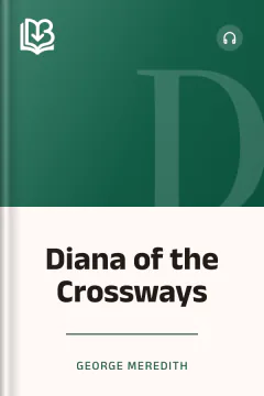 Diana of the Crossways - George Meredith