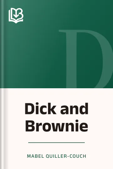 Dick and Brownie by Mabel Quiller-Couch, book cover
