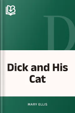 Dick and His Cat - Mary Ellis