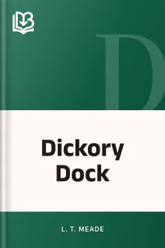 Dickory Dock - L. T. Meade