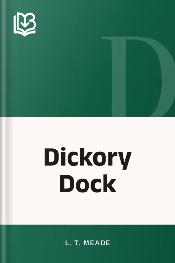 Dickory Dock by L. T. Meade, book cover