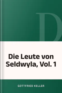 Die Leute von Seldwyla, Vol. 1 - Gottfried Keller