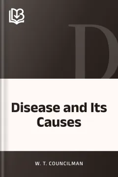 Disease and Its Causes - W. T. Councilman