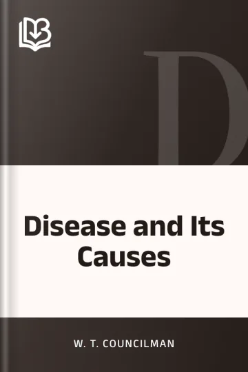 Disease and Its Causes by W. T. Councilman, book cover