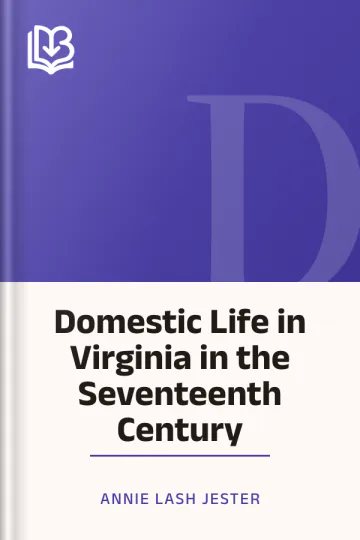 Domestic Life in Virginia in the Seventeenth Century by Annie Lash Jester, book cover