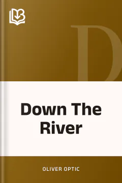 Down The River - Oliver Optic