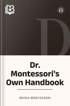 Dr. Montessori's Own Handbook - Maria Montessori