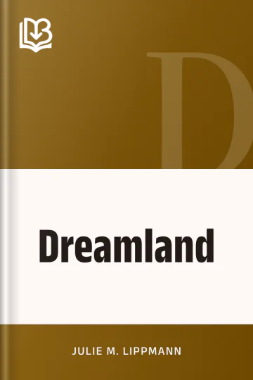 Dreamland by Julie M. Lippmann, book cover