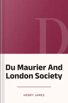 Du Maurier And London Society - Henry James